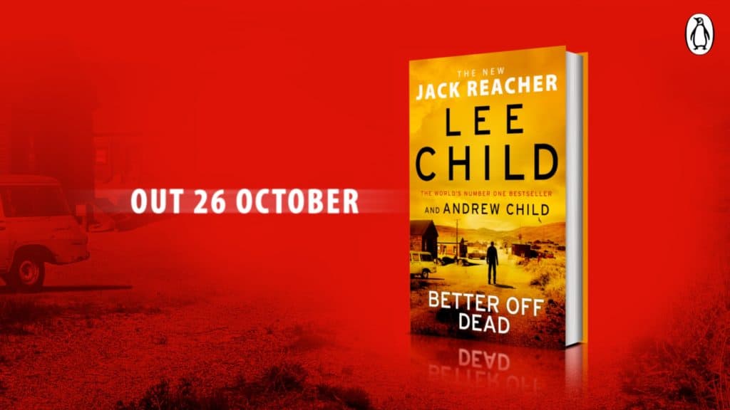 "Better Off Dead" A Jack Reacher Novel By Lee Child & Andrew Child – Hardcover, Good Condition
